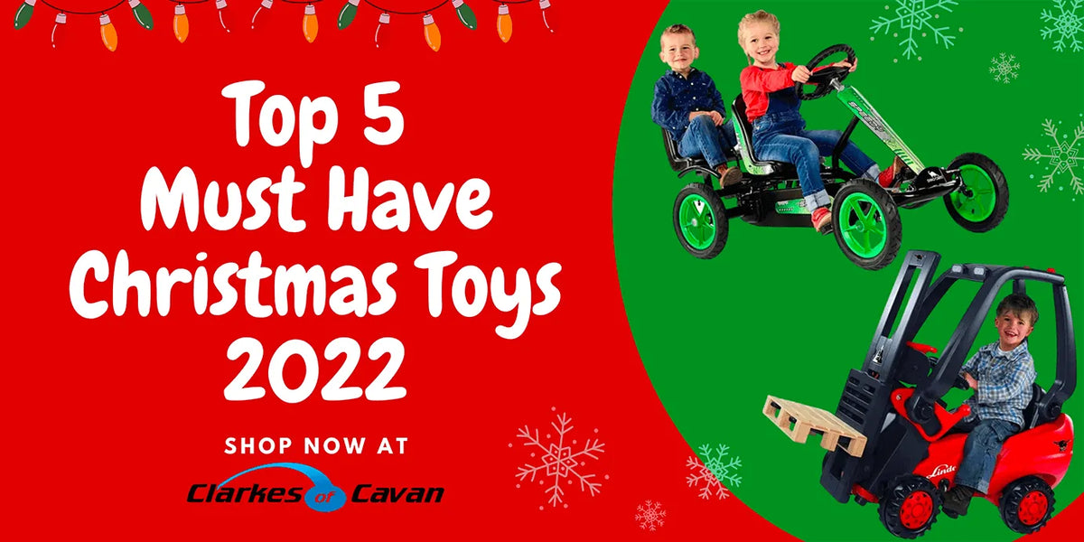 Top 5 Must Have Christmas Toys for Kids 2022 - Clarkes of Cavan