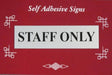 Sign Staff Only Silver