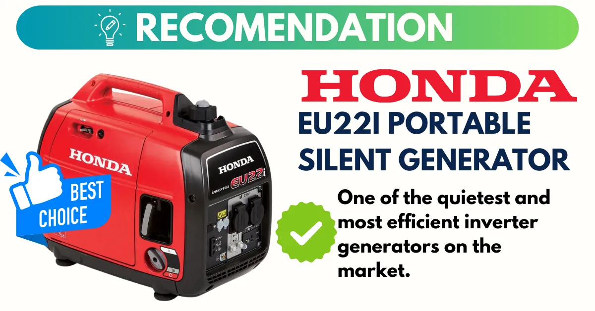 Best Choice: Honda EU22i 2.2KVA Inverter Generator , One of the quietest and most efficient inverter generators on the market.