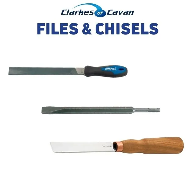 Files & Chisels