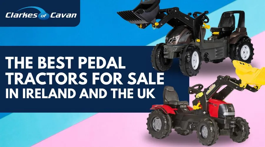 The Best Pedal Tractors for Sale in Ireland and The Uk